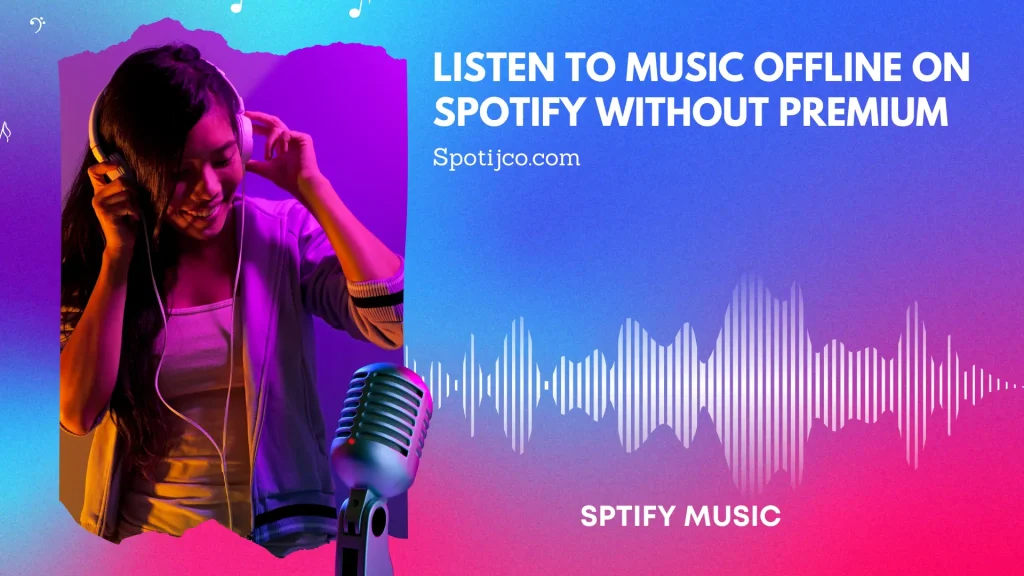 Listen to music offline on Spotify without Premium